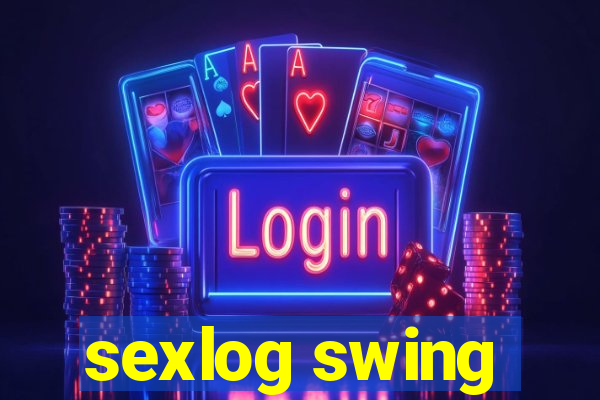 sexlog swing